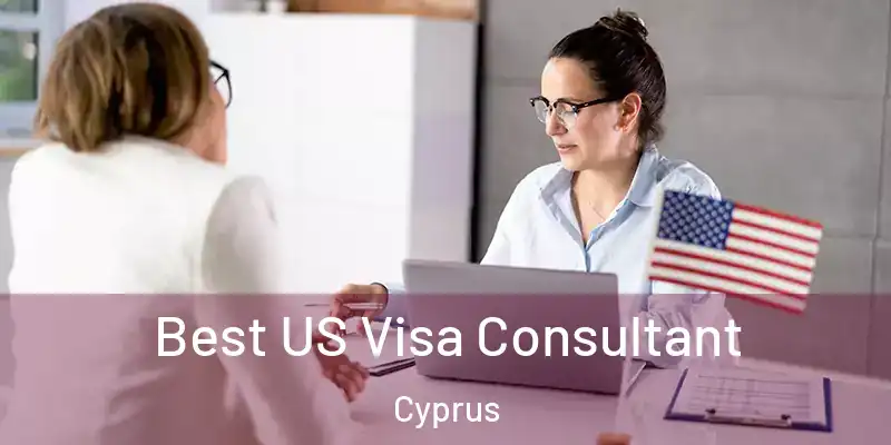  Best US Visa Consultant Cyprus