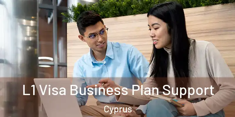  L1 Visa Business Plan Support Cyprus