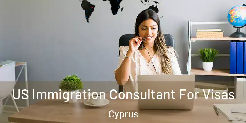  US Immigration Consultant For Visas Cyprus