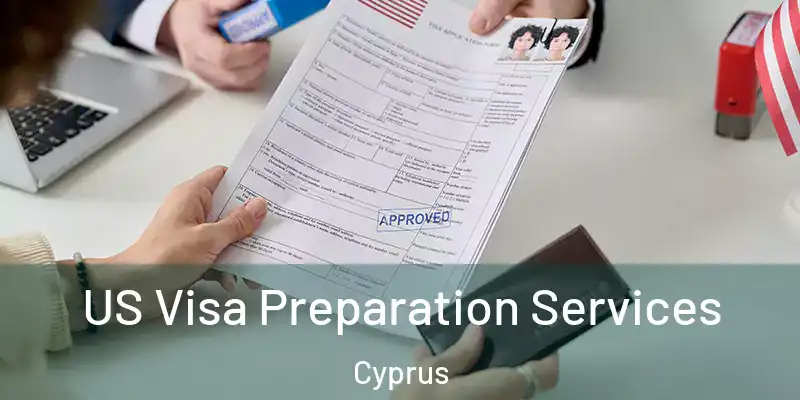  US Visa Preparation Services Cyprus